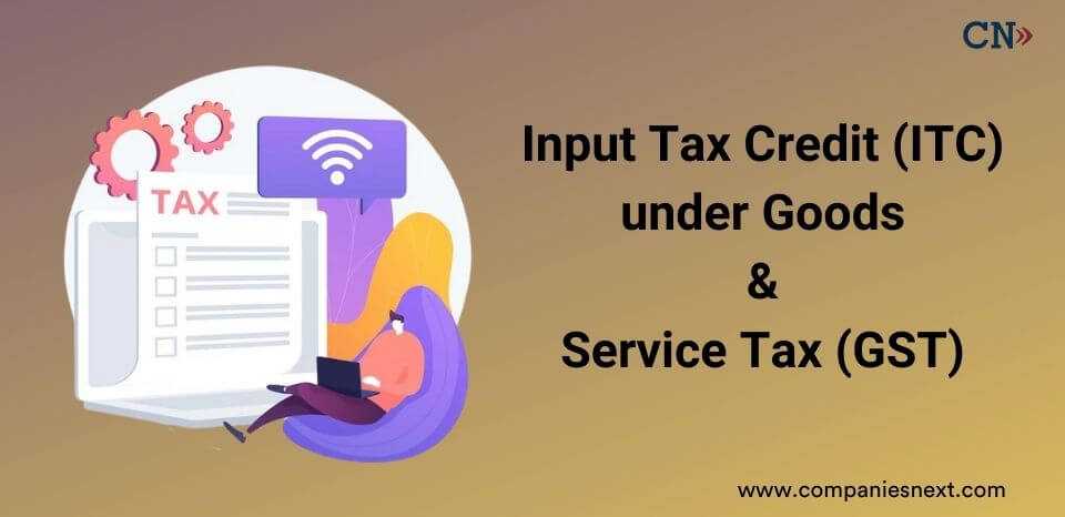 1663055675-Input Tax Credit (ITC) under Goods & Service Tax (GST).jpg